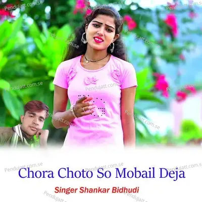 Chora Choto So Mobail Deja - Shankar Bidhudi album cover 