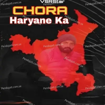 Chora Haryane Ka - VSRStar album cover 