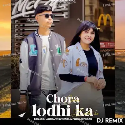 Chora Lodhi Ka - Shashikant kutwara album cover 