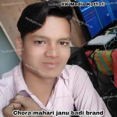 Chora Mahari Janu Badi Brand - Rinku Dhanoli album cover 