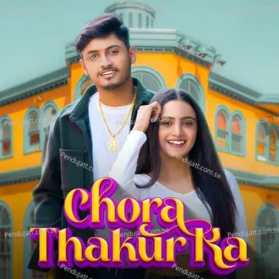 Chora Thakur Ka - Amaj Rajput album cover 