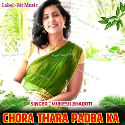Chora Thara Padba Ka - Mukesh Bhadoti album cover 