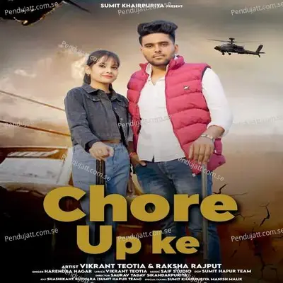 Chore Up Ke - Harendra Nagar album cover 