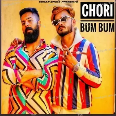 Chori Bum Bum - Eshan Bhati album cover 