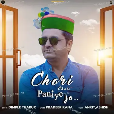 Chori Chali Paniye Jo - Dimple Thakur album cover 