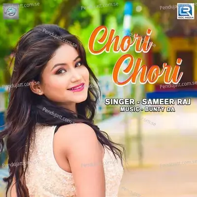 Chori Chori - Sameer Raj album cover 