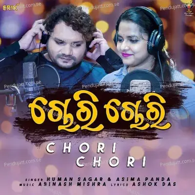 Chori Chori - Human Sagar