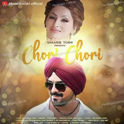 Chori Chori - Shaarib Toshi album cover 