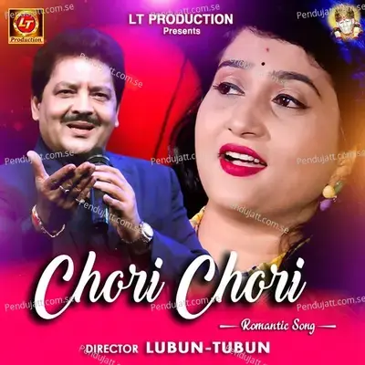 Chori Chori - Udit Narayan album cover 