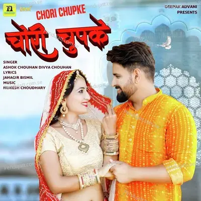 Chori Chupke - Ashok Chouhan album cover 