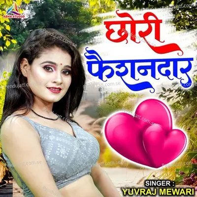 Chori Fashiondar - Yuvraj Mewadi album cover 