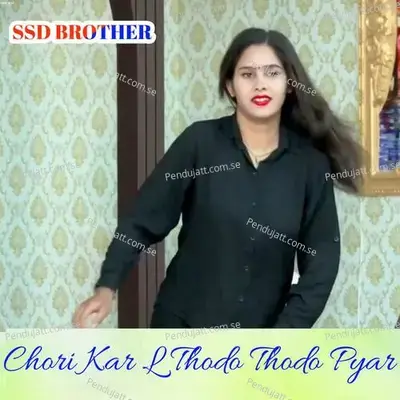 Chori Kar L Thodo Thodo Pyar - Devi Shankar Saini