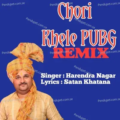 Chori Khele Pubg (Remix) - Harendra Nagar