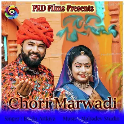 Chori Marwadi - Bablu Ankiya album cover 