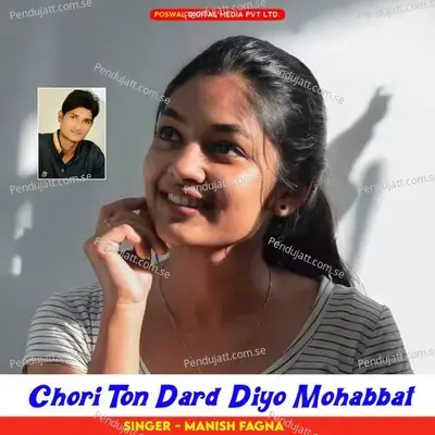 Chori Ton Dard Diyo Mohabbat - Manish Fagna album cover 