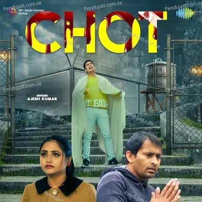 Chot - Ajesh Kumar album cover 