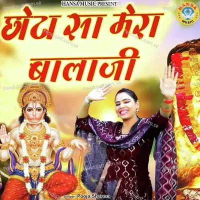 Chota Sa Mera Bala Ji - Pooja Sharma album cover 