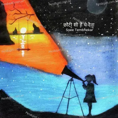 Choti Si Hai Ye Raina - Saee Tembhekar album cover 