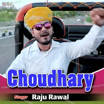 Choudhary - Raju Rawal album cover 