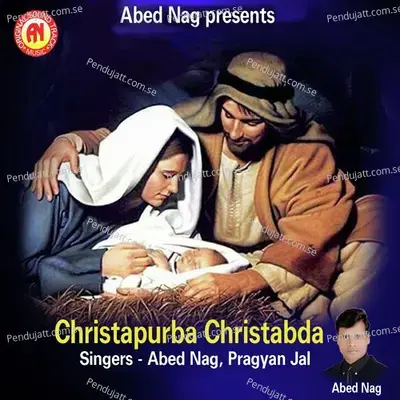 Christapurba Christabda - Abed Nag album cover 