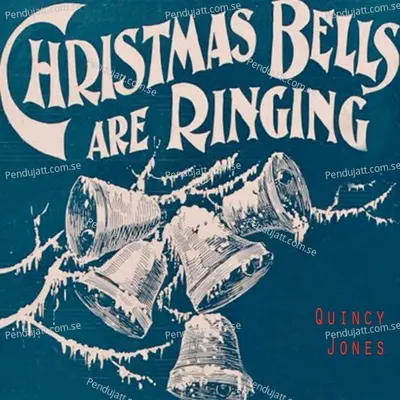 Christmas Bells Are Ringing - Quincy Jones cover album