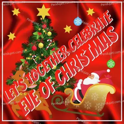 Christmas Celebration Song - Deepak Kumar