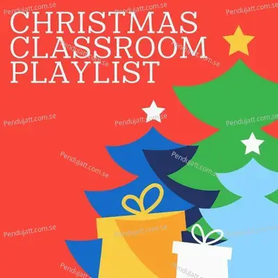 Christmas Classroom Playlist - Various Artists cover album