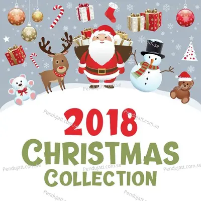 Christmas Collection 2018 - Nursery Rhymes and Kids Songs cover album