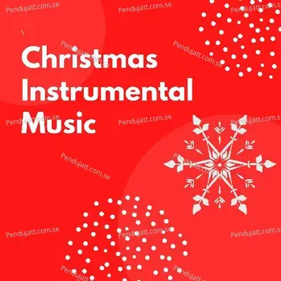 Christmas Instrumental Music - Bing Cole