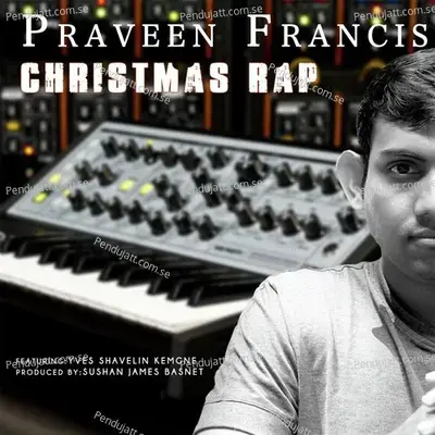 Christmas Rap - Praveen Francis album cover 