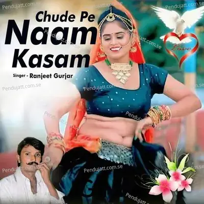 Chude Pe Naam Kasam - Ranjeet Gurjar album cover 
