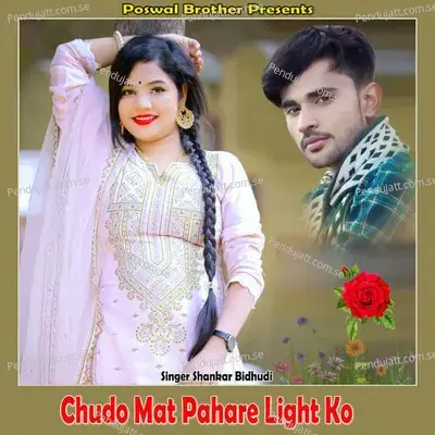 Chudo Mat Pahare Light Ko - Shankar Bidhudi album cover 