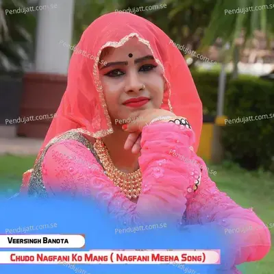 Chudo Nagfani Ko Mang - Veersingh Banota
