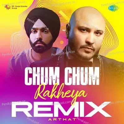 Chum Chum Rakheya - Remix - B Praak album cover 