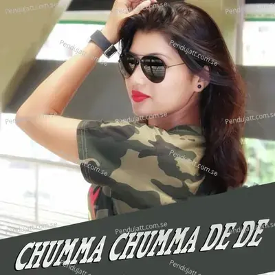 Chumma Chumma De De - Adil Adil album cover 