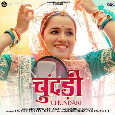 Chundari - Anupriya lakhawat album cover 