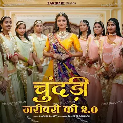 Chundari Zaribari Ki 2 O - Anchal Bhatt album cover 