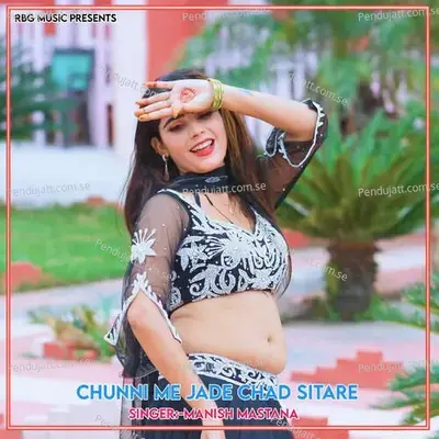 Chunni Me Jade Chad Sitare - Manish Mastana