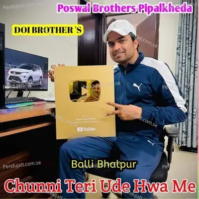 Chunni Teri Ude Hwa Me - Balli Bhalpur album cover 