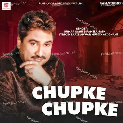 Chupke Chupke - Kumar Sanu album cover 