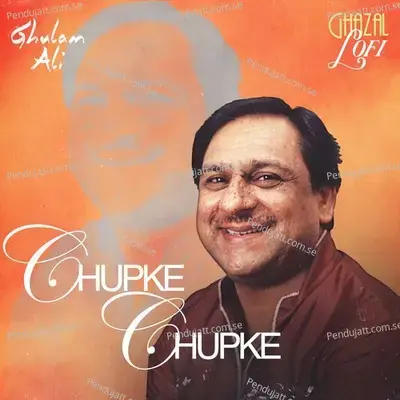 Chupke Chupke - Ghulam Ali album cover 