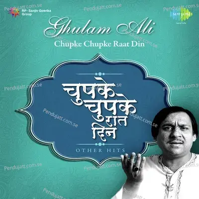 Toone Kuch Bhi Na Kaha Ho Jaise - Ghulam Ali album cover 