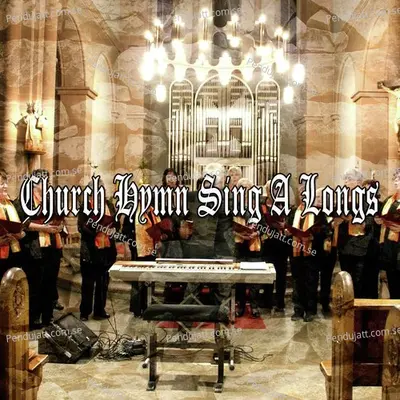 Church Hymn Sing A Longs - Traditional cover album