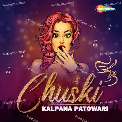 Chuski - Kalpana Patowary album cover 