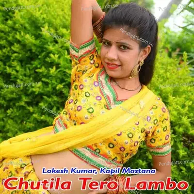 Chutila Tero Lambo - Lokesh Kumar album cover 