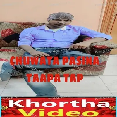 Chuwata Pasina Taapa Tap - Binod Kumar album cover 