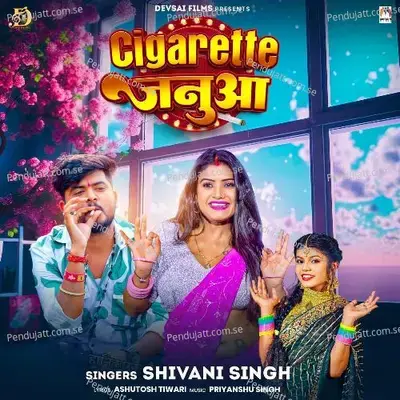 Cigarette Janua - Shivani Singh album cover 