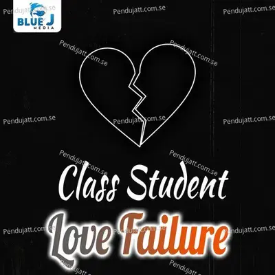 Class Student Love Failure - AS Rathod album cover 