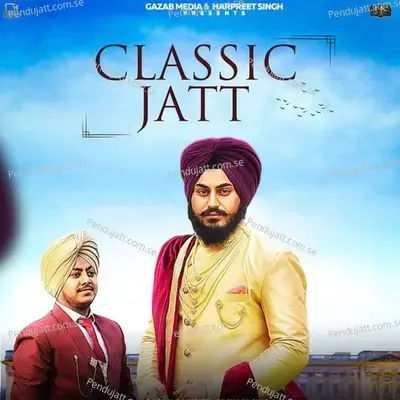 Classic Jatt - Gagan Bains album cover 