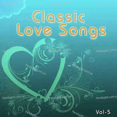 Classic Love Songs - Vol  5 - Various Artists cover album